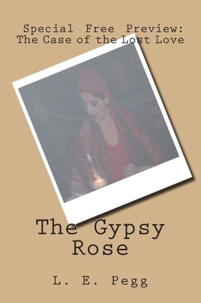 Cover for L E Pegg · Gypsy Rose (Paperback Book) (2013)