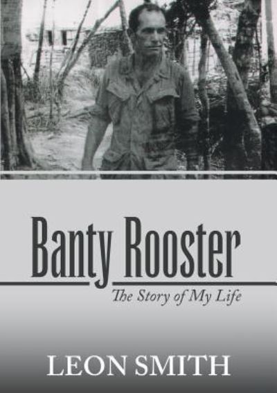 Cover for Leon Smith · Banty Rooster (Paperback Bog) (2017)