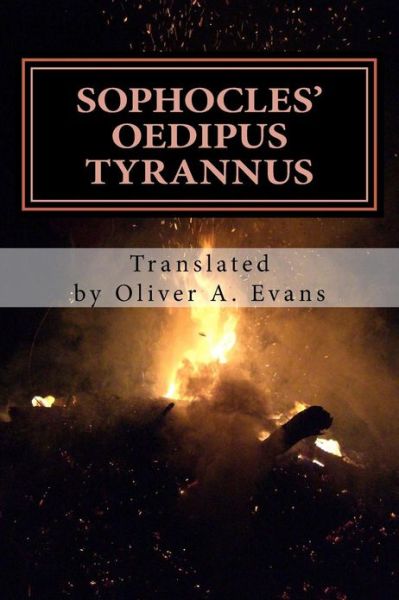 Cover for Sophocles · Sophocles' Oedipus Tyrannus: a New Translation for Today's Audiences and Readers (Ancient Greek Theater Today) (Paperback Book) (2013)