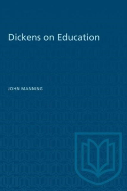 Cover for John Manning · Dickens on Education - Heritage (Taschenbuch) (1959)