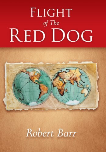 Cover for Robert Barr · Flight of the Red Dog (Innbunden bok) (2013)