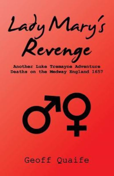 Geoffrey Quaife · Lady Mary's Revenge (Paperback Book) (2016)