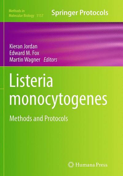 Listeria monocytogenes: Methods and Protocols - Methods in Molecular Biology - - Kirjat - Humana Press Inc. - 9781493954360 - tiistai 23. elokuuta 2016
