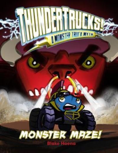 Cover for Blake A. Hoena · Monster Maze! : A Monster Truck Myth (Innbunden bok) (2018)