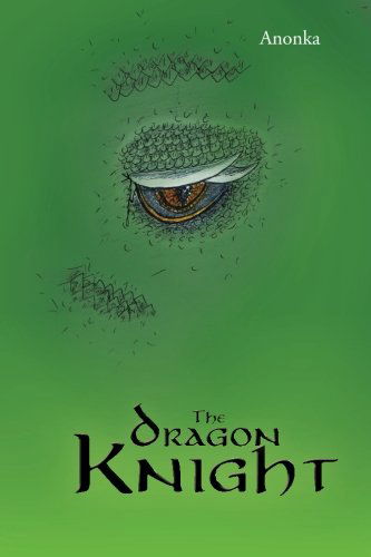 Cover for Anonka Anonka · The Dragon Knight (Paperback Book) (2014)