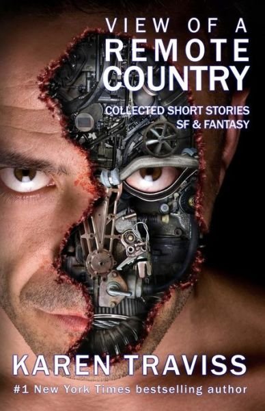 Cover for Karen Traviss · View of a Remote Country: Collected Short Stories Sf &amp; Fantasy (Pocketbok) (2014)