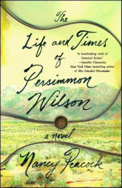 Cover for Nancy Peacock · The Life and Times of Persimmon Wilson: A Novel (Taschenbuch) (2017)