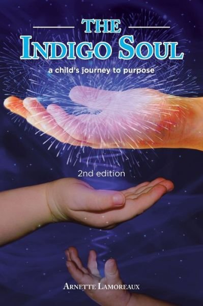 Cover for Arnette Lamoreaux · The Indigo Soul (Paperback Book) (2015)
