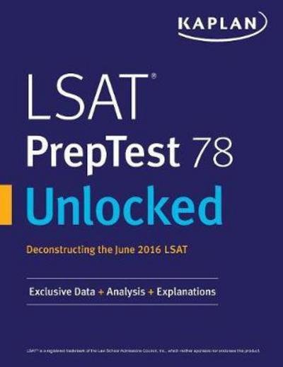 Cover for Kaplan Test Prep · LSAT PrepTest 78 Unlocked : Exclusive Data, Analysis &amp; Explanations for the June 2016 LSAT (Taschenbuch) (2017)