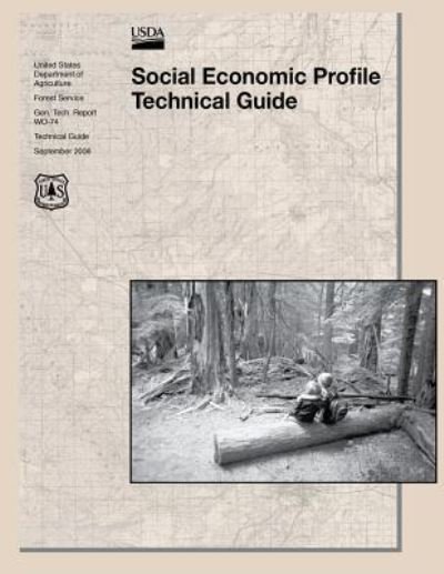 Cover for United States Department of Agriculture · Social Economic Profile Technical Guide (Paperback Bog) (2015)