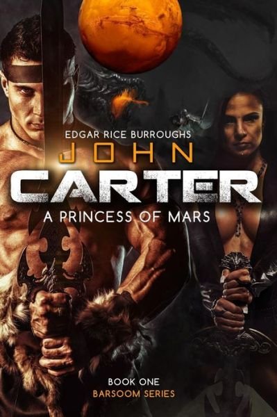 John Carter a Princess of Mars - Edgar Rice Burroughs - Bücher - Createspace - 9781508555360 - 20. Februar 2015