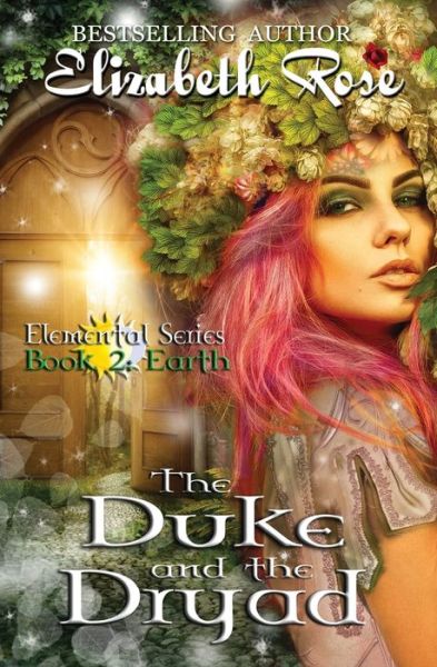 Cover for Assistant Professor of History Elizabeth Rose · The Duke and the Dryad (Taschenbuch) (2015)