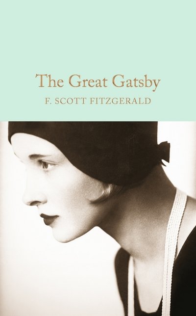 Cover for F. Scott Fitzgerald · The Great Gatsby - Macmillan Collector's Library (Innbunden bok) [New edition] (2016)