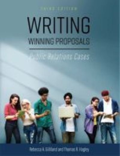 Cover for Rebecca A. Gilliland · Writing Winning Proposals: Public Relations Cases (Paperback Book) [3 Revised edition] (2017)