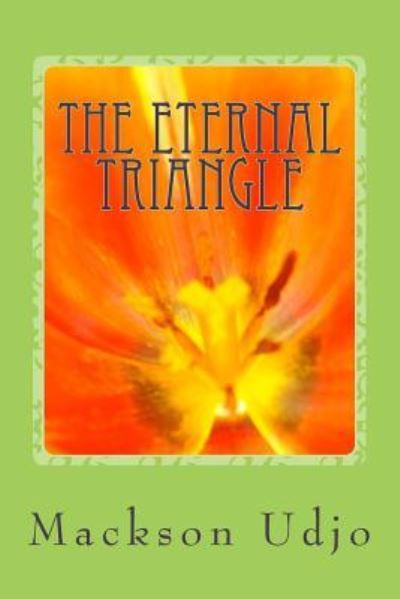 Cover for Mackson O Udjo · The Eternal Triangle (Paperback Book) (2015)