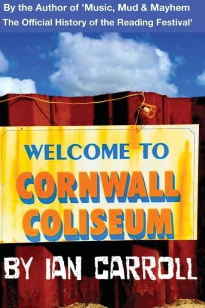 Cover for Ian Carroll · Welcome to Cornwall Coliseum (Pocketbok) (2015)