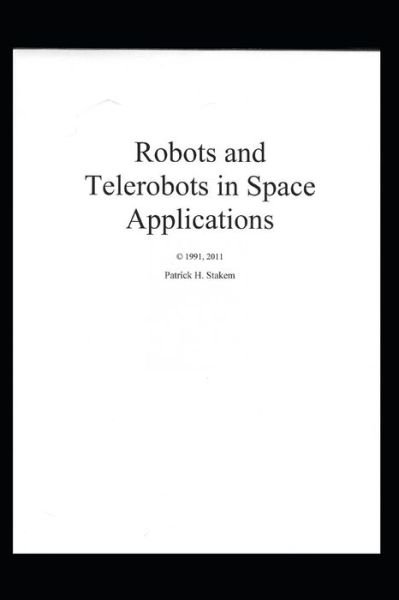 Cover for Patrick Stakem · Robots and Telerobots in Space Applications (Taschenbuch) (2016)