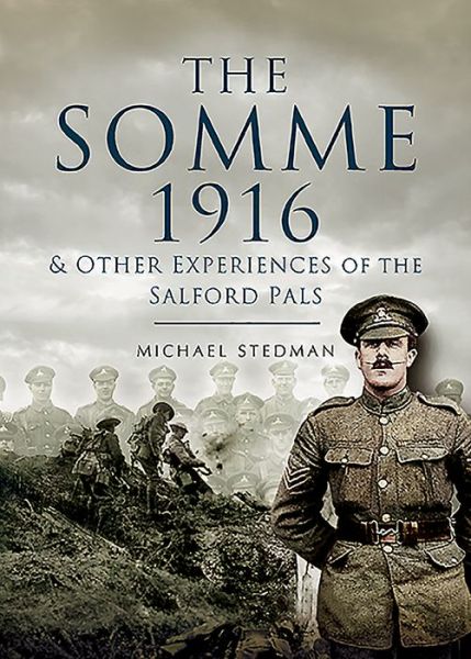 Cover for Michael Stedman · The Somme 1916: &amp; Other Experiences of the Salford Pals (Paperback Book) (2020)