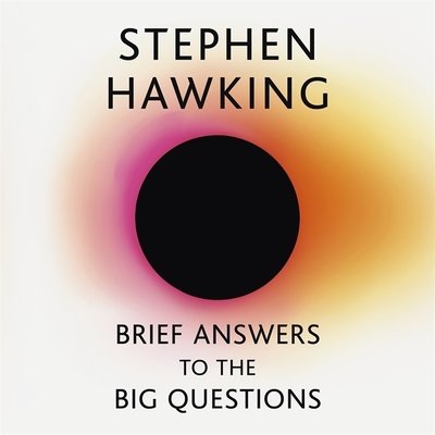 Brief Answers to the Big Questions - Stephen Hawking - Bøger - Hodder & Stoughton General Division - 9781529345360 - 15. november 2018