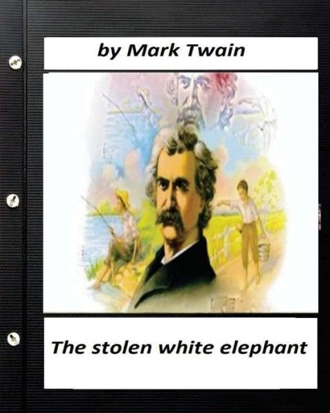 Cover for Mark Twain · The stolen white elephant.By Mark Twain (World's Classics) (Pocketbok) (2016)