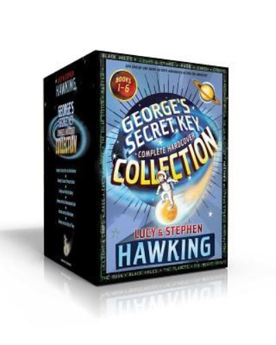 Cover for Lucy Hawking · George's Secret Key Complete Hardcover Collection: George's Secret Key to the Universe; George's Cosmic Treasure Hunt; George and the Big Bang; George ... the Blue Moon; George and the Ship of Time (Book) (2019)