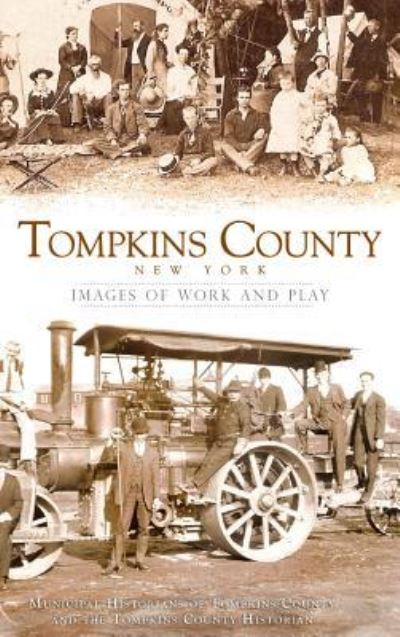 Cover for Municipal Historians of Tompkins County · Tompkins County, New York (Hardcover Book) (2009)