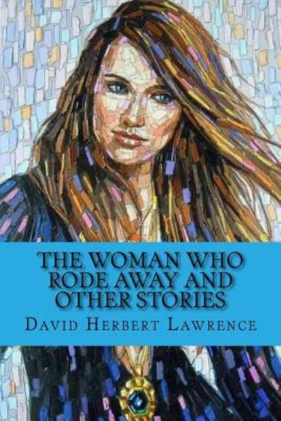 Cover for David Herbert Lawrence · The woman who rode away and other stories (Paperback Book) [Special edition] (2017)