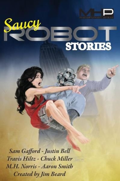 Cover for Sam Gafford · Saucy Robot Stories (Paperback Book) (2017)