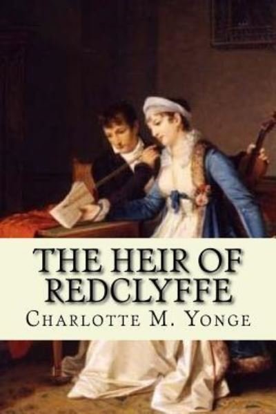 Cover for Charlotte M Yonge · The Heir of Redclyffe (Paperback Book) (2017)