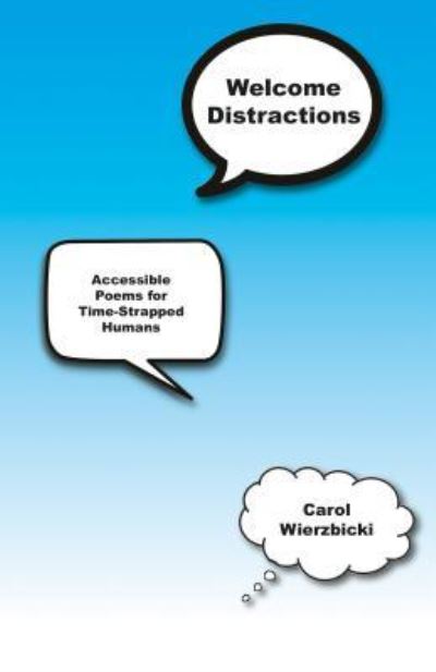 Cover for Carol Wierzbicki · Welcome Distractions (Paperback Book) (2018)