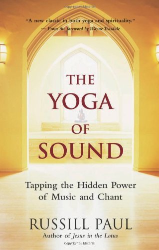 Cover for Russill Paul · The Yoga of Sound: Healing and Enlightenment Through the Sacred Practice of Mantra (Gebundenes Buch) [1 Pap / Com edition] (2006)