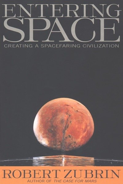 Cover for Robert Zubrin · Entering Space: Creating a Spacefaring Civilization (Taschenbuch) (2000)