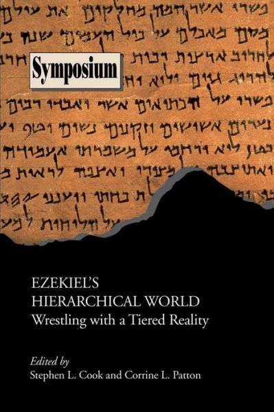 Ezekiel's Hierarchical World: Wrestling with a Tiered Reality - Stephen L Cook - Books - Society of Biblical Literature - 9781589831360 - September 30, 2004