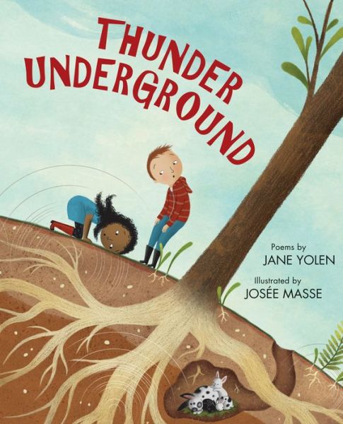 Cover for Jane Yolen · Thunder Underground (Hardcover Book) [First edition. edition] (2017)