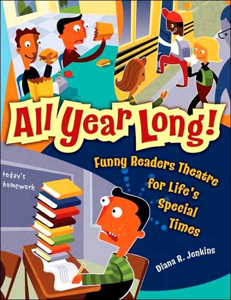 Cover for Diana R. Jenkins · All Year Long!: Funny Readers Theatre for Life's Special Times (Paperback Book) (2007)