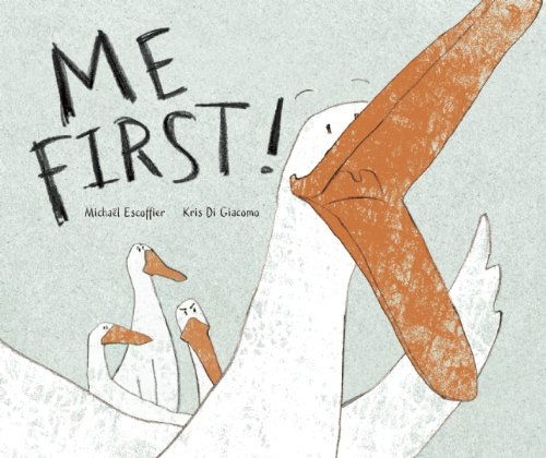 Me First! - Michael Escoffier - Książki - Enchanted Lion Books - 9781592701360 - 27 sierpnia 2013