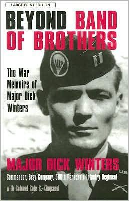 Cover for Cole C. Kingseed · Beyond Band of Brothers: the War Memories of Major Dick Winters (Thorndike Paperback Bestsellers) (Paperback Book) [Lrg edition] (2008)