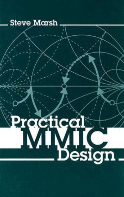 Cover for Steve Marsh · Practical MMIC Design (Hardcover Book) [Unabridged edition] (2006)