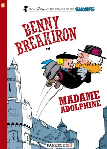 Benny Breakiron #2: Madame Adolphine - Peyo - Livres - Papercutz - 9781597074360 - 24 septembre 2013