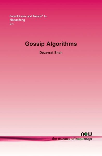 Cover for Devavrat Shah · Gossip Algorithms - Foundations and Trends (R) in Networking (Paperback Book) (2009)