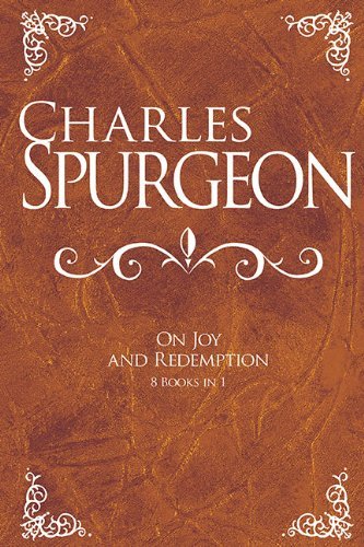 Cover for Charles Spurgeon · Charles Spurgeon on Joy and Redemption (8 Books in 1) (Innbunden bok) (2013)