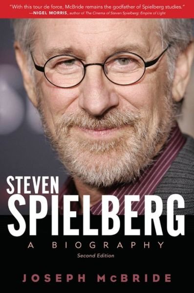 Cover for Joseph McBride · Steven Spielberg: A Biography, Second Edition (Taschenbuch) [2 Revised edition] (2011)
