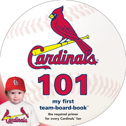 Cover for Brad M. Epstein · St. Louis Cardinals 101 (My First Team-board-book) (Board book) [Brdbk edition] (2014)