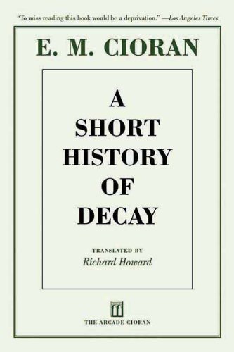 Cover for E. M. Cioran · A Short History of Decay (Taschenbuch) (2012)