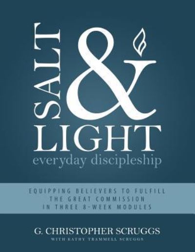 Cover for Christopher Scruggs · Salt &amp; Light: Everyday Discipleship (Paperback Book) (2017)