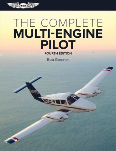 Cover for Bob Gardner · Complete Multi-Engine Pilot (Book) (2018)