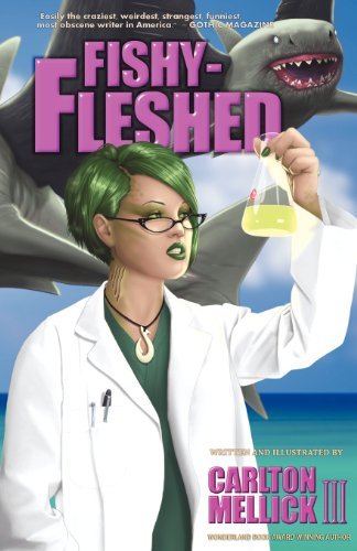 Cover for Carlton Mellick III · Fishy-fleshed (Paperback Book) (2012)