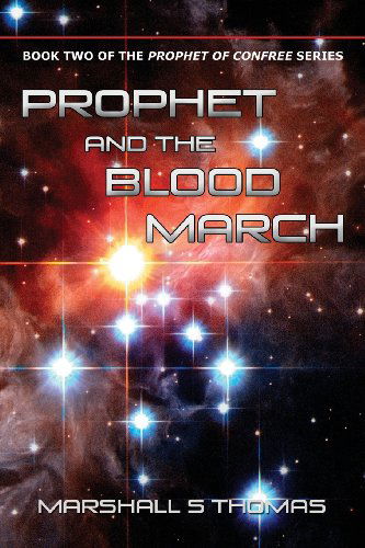Cover for Marshall S. Thomas · Prophet and the Blood March (Paperback Book) (2013)