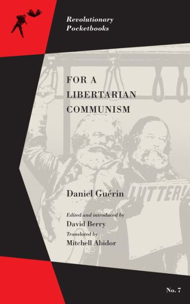 Cover for Daniel Guerin · For A Libertarian Communism (Paperback Bog) (2017)
