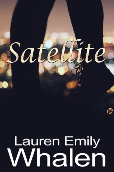 Cover for Lauren Emily Whalen · Satellite (Paperback Bog) (2017)